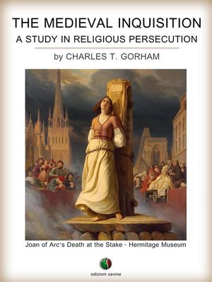 cover image of The Medieval Inquisition. a Study in Religious Persecution